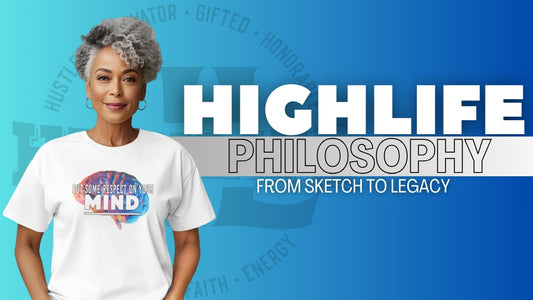 From Sketch to Legacy: The Design Philosophy Behind HIGHLIFE