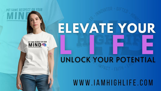 Elevate Your Life : Unlock Your Potential