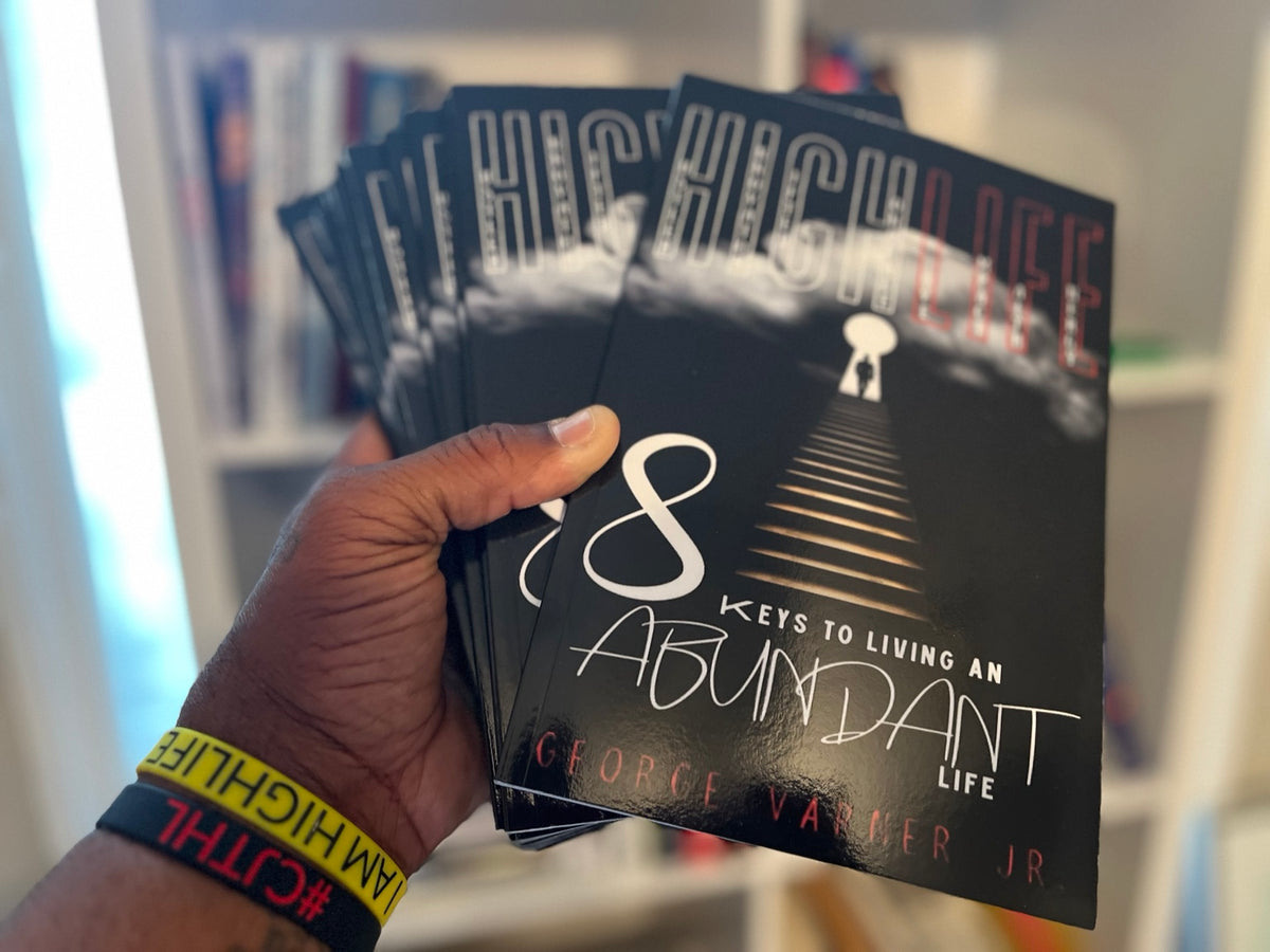 Physical copies of HIGHLIFE: 8 Keys to Living an Abundant Life